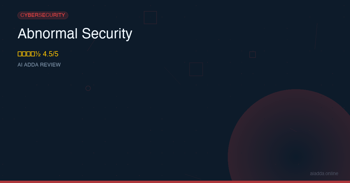 Abnormal Security Review