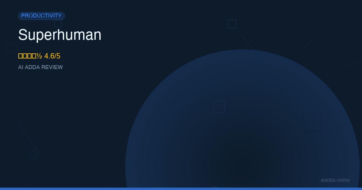 Superhuman Review