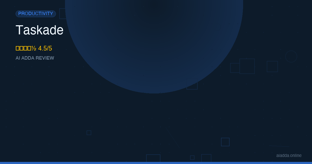 Taskade Review